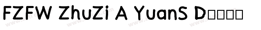 FZFW ZhuZi A YuanS D字体转换
